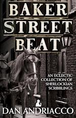 Baker Street Beat An Eclectic Collection Of Sherlockian Scribblings - Sherlock Holmes Plays, Essays and Articles