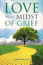 Love in the Midst of Grief