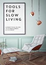Tools for Slow Living
