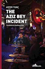 The Aziz Bey Incident