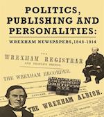 Politics, Publishing and Personalities