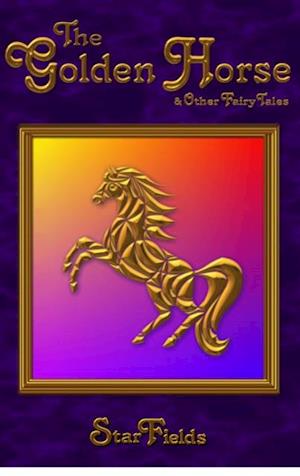 Golden Hose & Other Fairy Tales