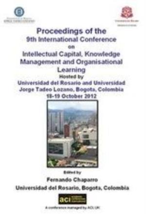 Proceedings of the 9th International Conference on Intellectual Capital, knowledge Management and Organisational Learning : ICICKM 2012