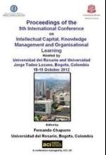 Proceedings of the 9th International Conference on Intellectual Capital, knowledge Management and Organisational Learning : ICICKM 2012