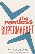 Restless Supermarket
