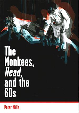 Monkees, Head, and the 60s