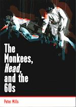 Monkees, Head, and the 60s