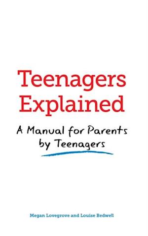 Teenagers Explained
