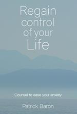 Regain control of your life