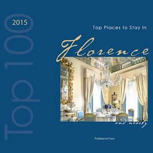 Top Places to Stay in Florence & Nearby 2015