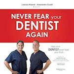Has Your Dentist Ever Told You That ...