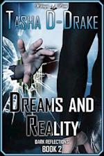 Dreams and Reality (Dark Reflections #2)