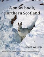A Snow Book, Northern Scotland