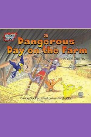 Dangerous Day on the Farm