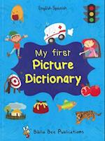 My First Picture Dictionary: English-Spanish with Over 1000 Words