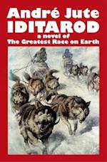 Iditarod a novel of The Greatest Race on Earth