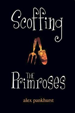 Scoffing The Primroses