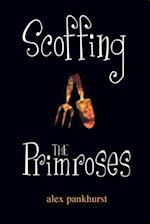 Scoffing The Primroses