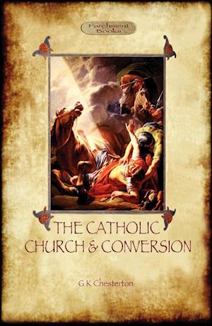 The Catholic Church and Conversion (Aziloth Books)