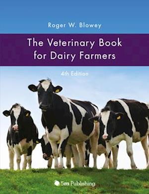 The Veterinary Book for Dairy Farmers 4th Edition