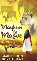 Mayhem in Mazoe