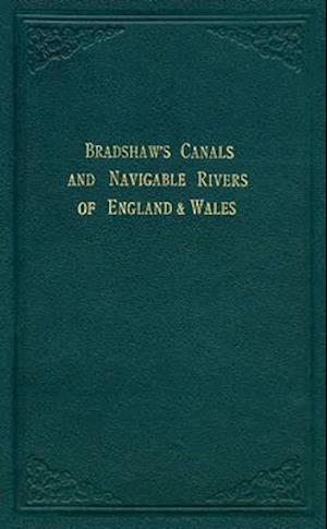 Bradshaw’s Canals and Navigable Rivers