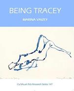 Being Tracey: Life Into Art 