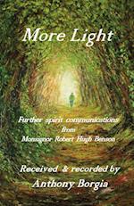More Light: further spirit communications from Monsignor Robert Hugh Benson 