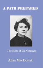 A Path Prepared : The Story of Isa Northage