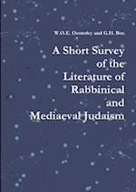 A Short Survey of the Literature of Rabbinical and Mediaeval Judaism 