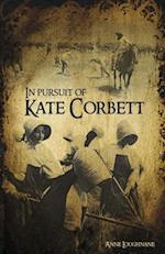 In Pursuit of Kate Corbett