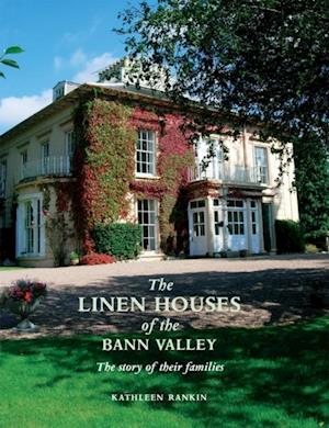 Linen Houses of the Bann Valley