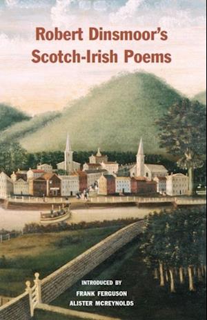 Robert Dinsmoor's Scotch-Irish Poems