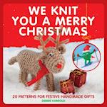 We Knit You A Merry Christmas