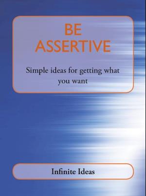 Be assertive