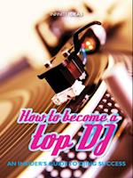 How to become a top DJ