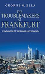 The Trouble-Makers At Frankfurt
