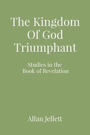 Kingdom Of God Triumphant