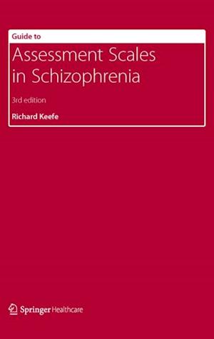 Guide to Assessment Scales in Schizophrenia