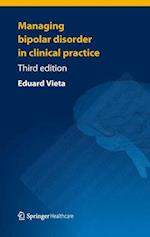 Managing Bipolar Disorder in Clinical Practice