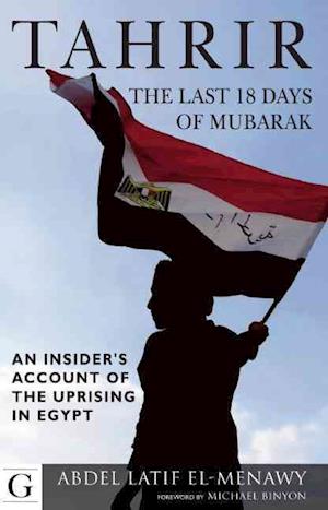 Tahrir: The Last 18 Days of Mubarak