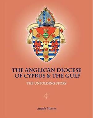 The Anglican Diocese of Cyprus and the Gulf