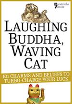 Laughing Buddha, Waving Cat