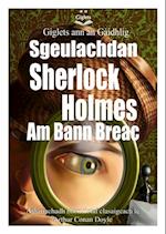 Giglets ann an Gaidhlig Sgeulachdan Sherlock Holmes Am Bann Breac