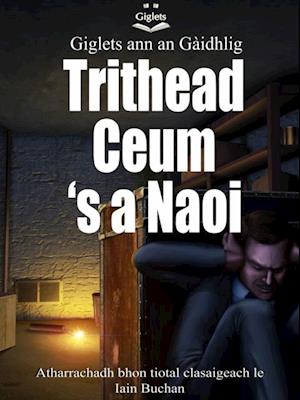 Giglets ann an Gaidhlig Trithead Ceum 's a Naoi