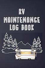 RV Maintenance Log Book : Routine Maintenance Checklist & Repair Record 