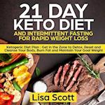 21 Day Keto Diet and Intermittent Fasting For Rapid Weight Loss