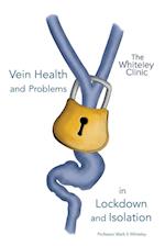 Vein Health and Problems in Lockdown and Isolation 