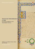 Vernacular Aristotelianism in Italy from the Fourteenth to the Seventeenth Century