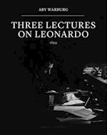 Three Lectures on Leonardo